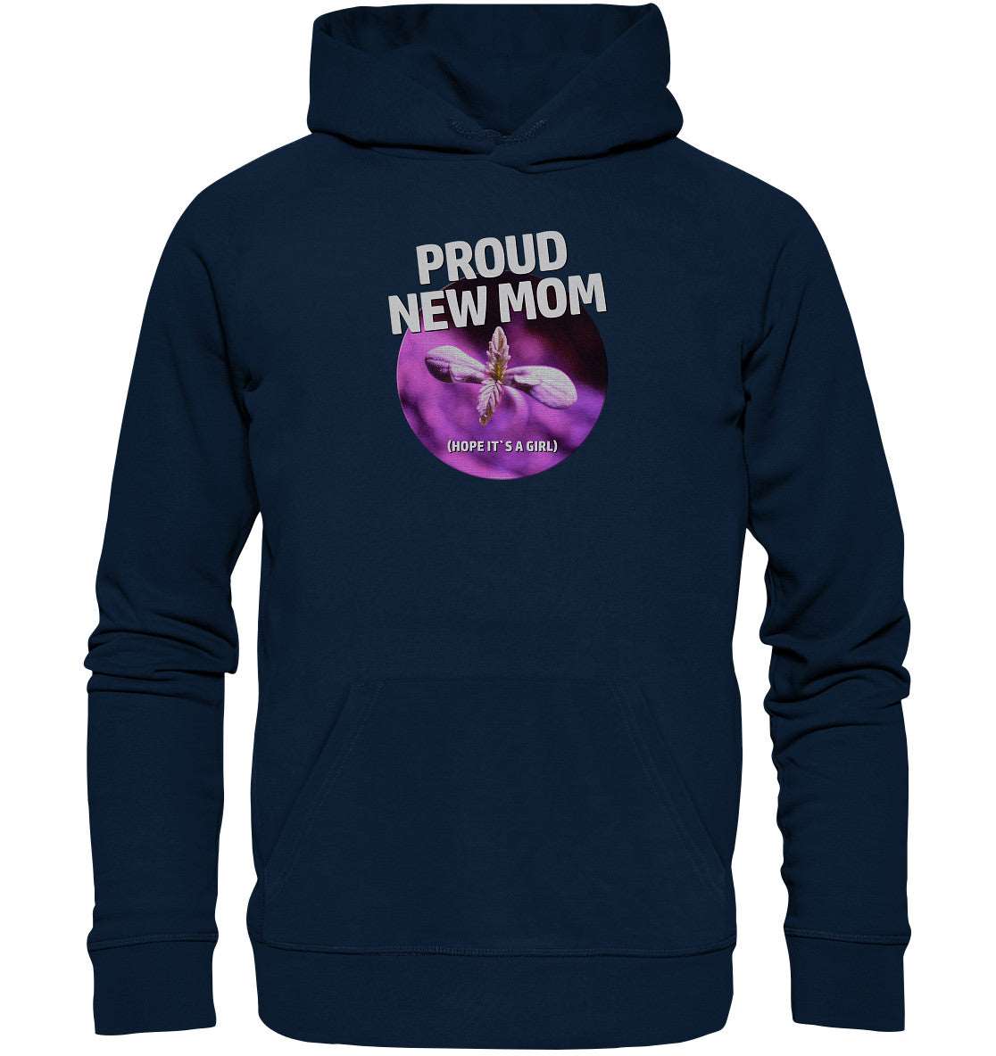 Proud new mom - Organic Hoodie