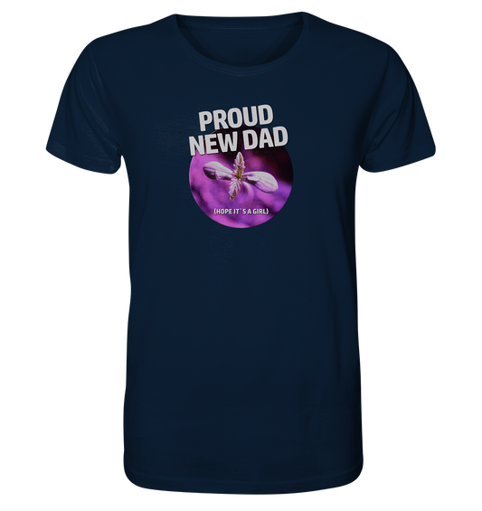 Proud new dad - Organic Shirt