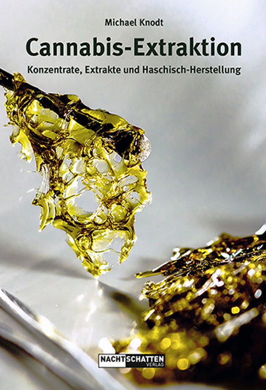 Cannabis-Extraktion - Taschenbuch von Michael Knodt