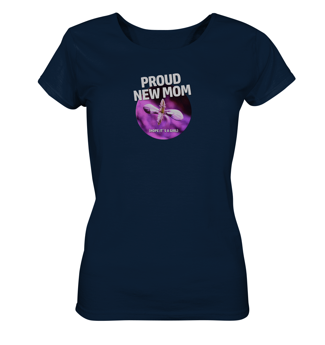 Proud new mom - Ladies Organic Shirt
