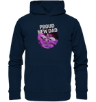 Proud new dad - Organic Hoodie